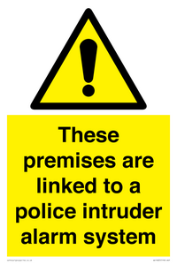 Premises are linked to police alarm